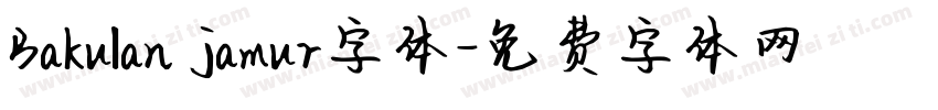 Bakulan jamur字体字体转换
